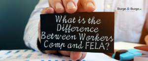 What is the Difference Between Workers Comp and FELA?